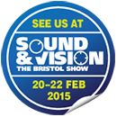 Visit us at Bristol Sound and Vision 2015.  Demo. room 306